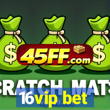 16vip bet